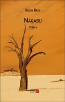 Couverture du livre « Naqabu ; colere » de Rachid Hachi aux éditions Editions Du Net