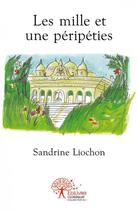 Couverture du livre « Les mille et une peripeties - la sorciere des marais » de Sandrine Liochon aux éditions Edilivre
