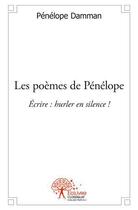 Couverture du livre « Les poèmes de Pénélope » de Penelope Damman aux éditions Edilivre