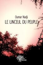 Couverture du livre « Le linceul du peuple » de Oumar Nadji aux éditions Edilivre