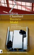 Couverture du livre « Business model : l'université, nouveau laboratoire de l'idéologie entrepreunariale » de Olivia Chambard aux éditions La Decouverte
