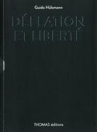 Couverture du livre « Déflation et liberté » de Guido Hulsmann aux éditions Thomas Editions