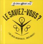 Couverture du livre « Le saviez-vous ? 1001 infos incroyables... mais vraies » de  aux éditions L'opportun