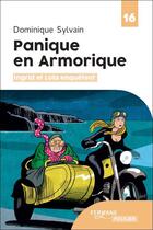 Couverture du livre « Ingrid et Loa enquêtent : panique en Armorique » de Dominique Sylvain aux éditions Feryane