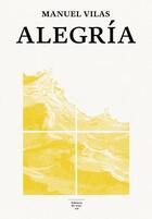 Couverture du livre « Alegria » de Manuel Vilas aux éditions Editions Du Sous Sol