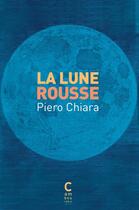 Couverture du livre « La lune rousse » de Piero Chiara aux éditions Cambourakis
