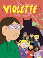 Couverture du livre « Violette contre Diablot1 » de Emilie Clarke aux éditions Biscoto