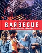 Couverture du livre « Les amis et le barbecue » de Etienne Renaume aux éditions Casa