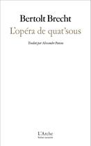 Couverture du livre « L'opéra de quat'sous » de Bertolt Brecht aux éditions L'arche