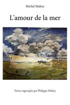 Couverture du livre « L'amour de la mer » de Michel Mahey aux éditions Publishroom Factory