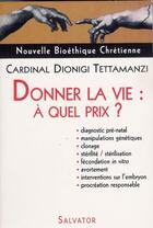 Couverture du livre « Donner la vie » de Cardinal Dionigi Tet aux éditions Salvator