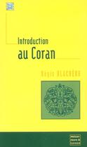 Couverture du livre « Introduction Au Coran » de Blachere R aux éditions Maisonneuve Larose
