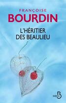 Couverture du livre « L'héritier des Beaulieu » de Francoise Bourdin aux éditions Belfond