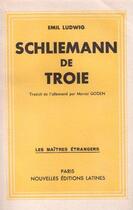 Couverture du livre « Shliemann de Troie » de Emil Ludwig aux éditions Nel