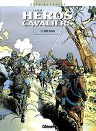 Couverture du livre « Les Héros cavaliers - Tome 01 : Perd-cheval » de Patrick Cothias et Michel Rouge aux éditions Glenat