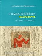 Couverture du livre « Le tombeau de Mérérouka ; paléographie » de Philippe Collombert aux éditions Ifao