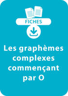 Couverture du livre « Orthographe CP/CE1 - Les graphèmes complexes commençant par O » de Valerie Pacitto aux éditions Retz