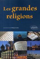 Couverture du livre « Les grandes religions » de Philippe Gaudin aux éditions Ellipses