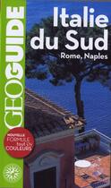 Couverture du livre « Italie du Sud ; Rome, Naples » de Bolle/Saturno aux éditions Gallimard-loisirs