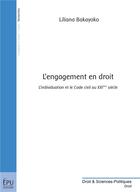 Couverture du livre « L'engagement en droit ; l'individuation et le code civil au XXI siècle » de Liliana Todorova aux éditions Publibook