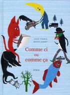 Couverture du livre « Comme ci ou comme ça » de Anne Terral et Bruno Gibert aux éditions Syros