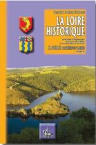 Couverture du livre « La Loire historique Tome 2 ; Loire, Saône-et-Loire » de G. Touchard-Lafosse aux éditions Editions Des Regionalismes