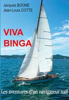 Couverture du livre « Viva Binga » de Jacques Boone aux éditions L'ancre De Marine