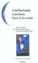 Couverture du livre « Intellectuels ivoiriens face a la crise » de Idriss Diabate aux éditions Karthala