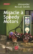 Couverture du livre « Miracle à Speedy Motors » de Alexander Mccall Smith aux éditions Editions De La Loupe