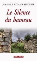 Couverture du livre « Le silence du hameau » de Jean-Paul Romain-Ringuier aux éditions Lucien Souny