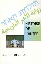 Couverture du livre « Histoire de l'autre » de Collectif Palestinien Et Israelien aux éditions Liana Levi
