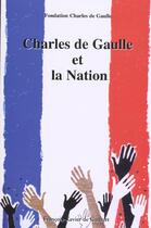 Couverture du livre « Charles de gaulle et la nation » de Fondation Charles De aux éditions Francois-xavier De Guibert