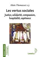 Couverture du livre « Les vertus sociales » de Alain Thomasset aux éditions Lessius