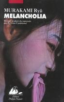 Couverture du livre « Melancholia » de Ryu Murakami aux éditions Picquier