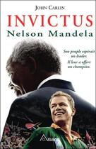 Couverture du livre « Invictus ; Nelson Mandela » de John Carlin aux éditions Ariane