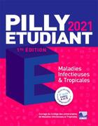 Couverture du livre « Pilly étudiant ; maladies infectieuses et tropicales (édition 2021) » de College Des Universitaires De Maladies Infectieuses Et Tropicales aux éditions Alinea Plus