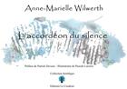 Couverture du livre « L'accordéon du silence » de Anne-Marielle Wilwerth aux éditions Le Coudrier