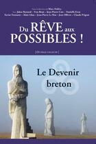 Couverture du livre « Du rêve aux possibles ! le devenir breton » de  aux éditions Locarn