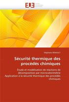 Couverture du livre « Securite thermique des procedes chimiques » de Stephane Renault aux éditions Editions Universitaires Europeennes