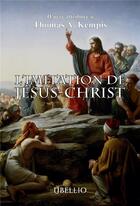 Couverture du livre « L'Imitation de Jésus-Christ » de Thomas A Kempis aux éditions Libellio