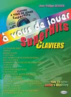 Couverture du livre « À vous de jouer ; superhits ; claviers » de Jean-Philippe Delrieu aux éditions Carisch Musicom