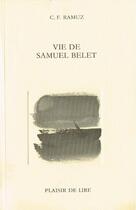 Couverture du livre « Vie de samuel belet » de Ramuz C.F. aux éditions Plaisir De Lire