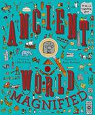 Couverture du livre « Ancient world magnified ( uk edition) » de Long David/Rowland A aux éditions Quarry