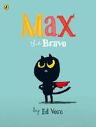 Couverture du livre « Max The Brave » de Ed Vere aux éditions Children Pbs