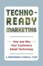 Couverture du livre « Techno-Ready Marketing » de Parasuraman A aux éditions Free Press