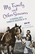 Couverture du livre « My Family and Other Scousers » de Joy Dave aux éditions History Press Digital