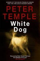 Couverture du livre « White Dog » de Peter Temple aux éditions Quercus Publishing Digital