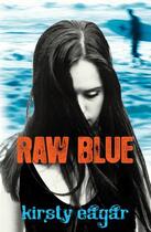 Couverture du livre « Raw Blue » de Eagar Kirsty aux éditions Penguin Books Ltd Digital