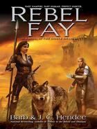 Couverture du livre « Rebel Fay » de Hendee J C aux éditions Penguin Group Us
