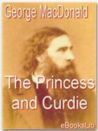 Couverture du livre « The Princess and Curdie » de George Macdonald aux éditions Ebookslib